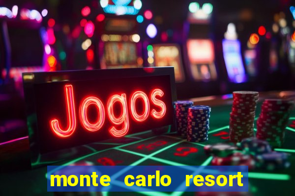 monte carlo resort and casino booking