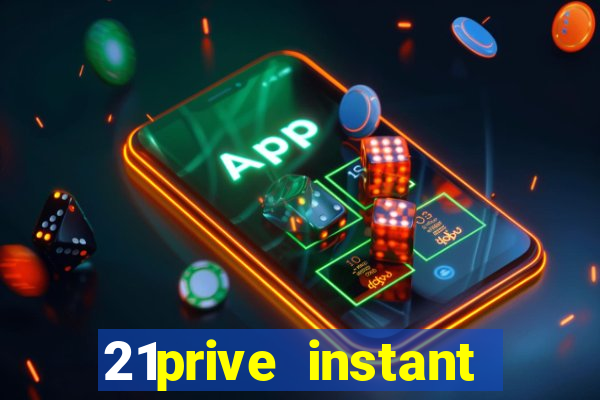 21prive instant play casino