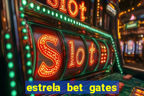 estrela bet gates of olympus