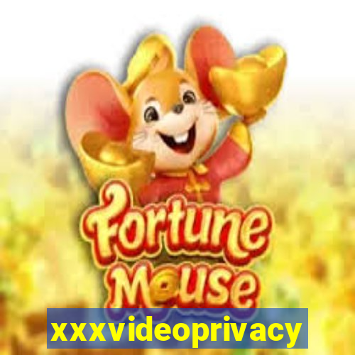 xxxvideoprivacy