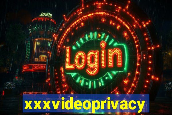 xxxvideoprivacy