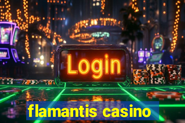 flamantis casino