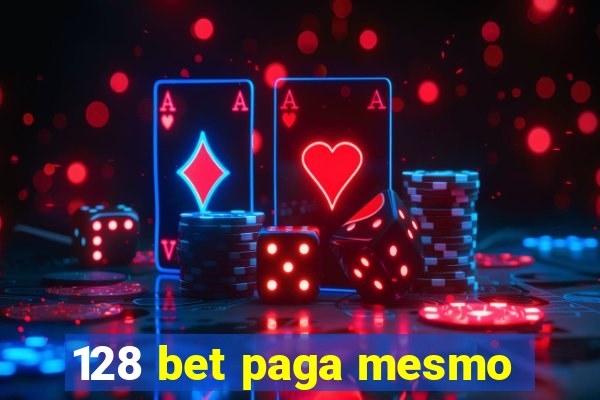 128 bet paga mesmo