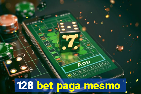 128 bet paga mesmo