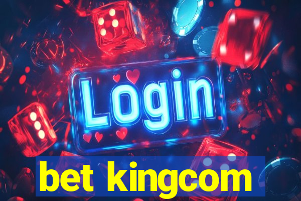 bet kingcom