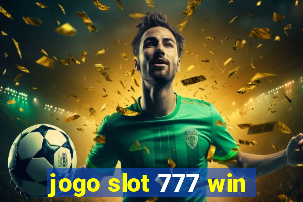 jogo slot 777 win