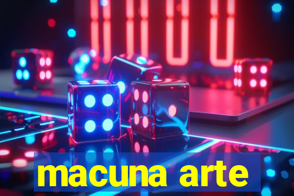 macuna arte