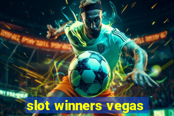 slot winners vegas