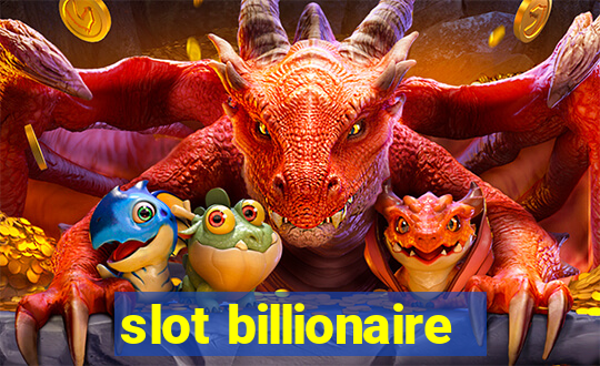 slot billionaire