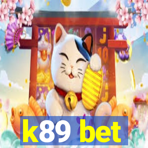 k89 bet