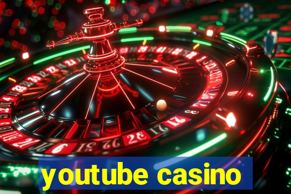 youtube casino