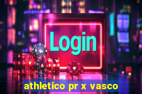 athletico pr x vasco