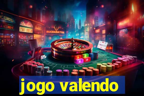 jogo valendo