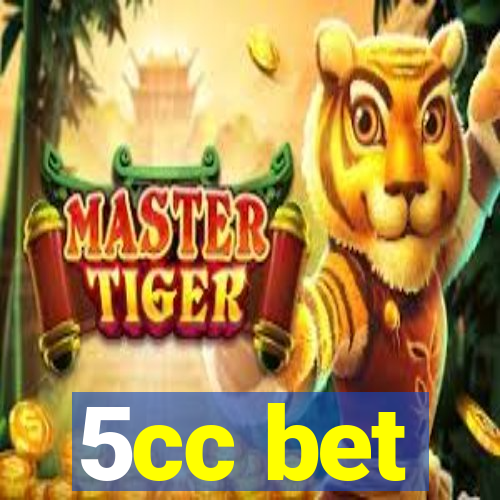 5cc bet