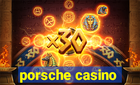 porsche casino