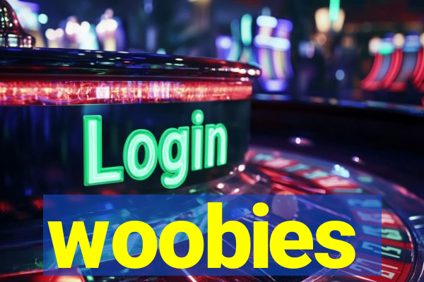 woobies