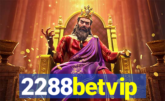 2288betvip