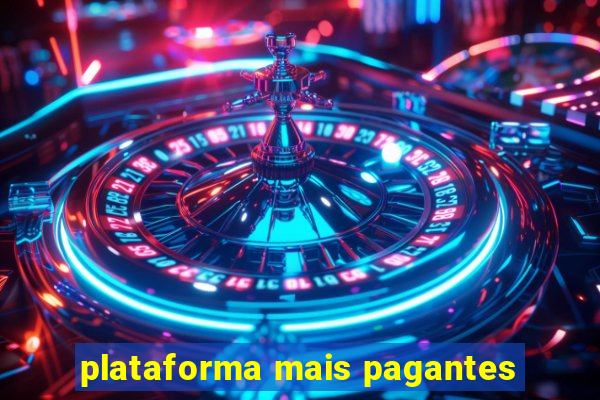 plataforma mais pagantes