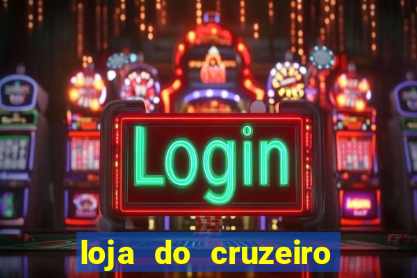 loja do cruzeiro no itau power shopping