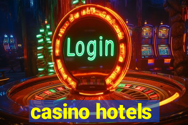 casino hotels