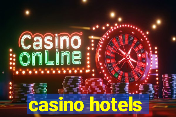 casino hotels