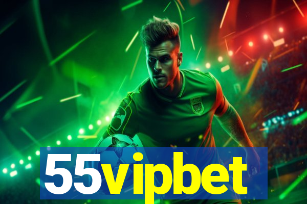 55vipbet