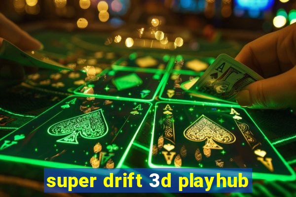 super drift 3d playhub