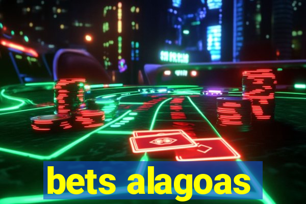 bets alagoas