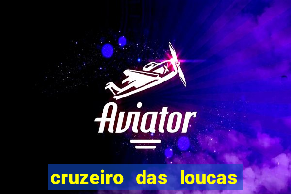 cruzeiro das loucas filme completo dublado topflix