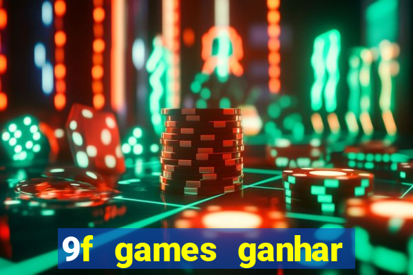 9f games ganhar dinheiro pix