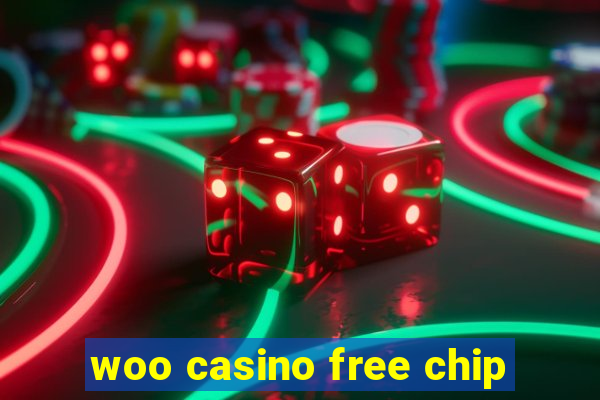 woo casino free chip