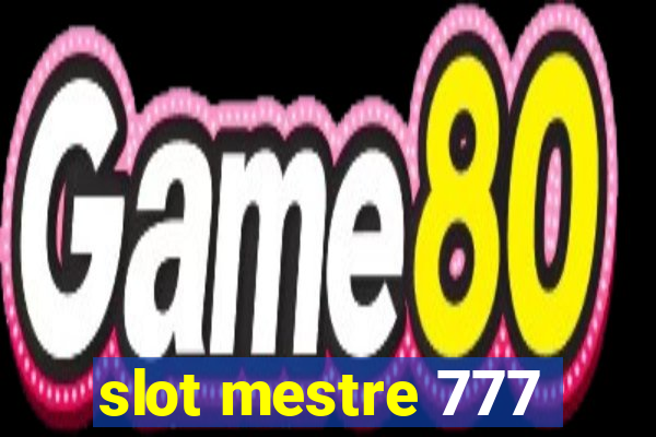 slot mestre 777