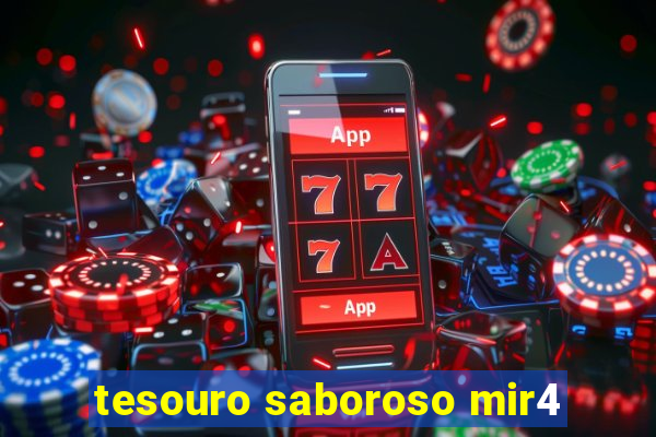 tesouro saboroso mir4