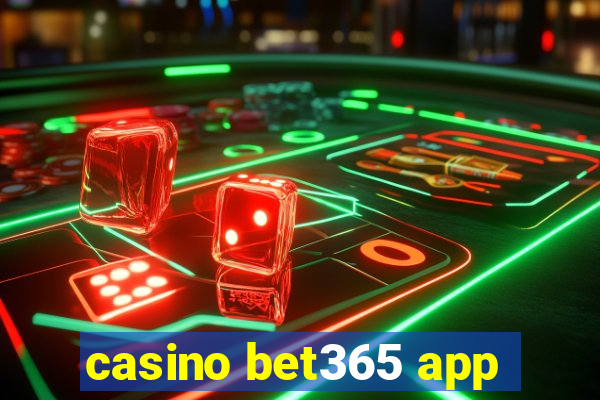 casino bet365 app