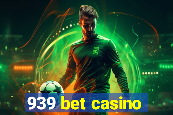 939 bet casino