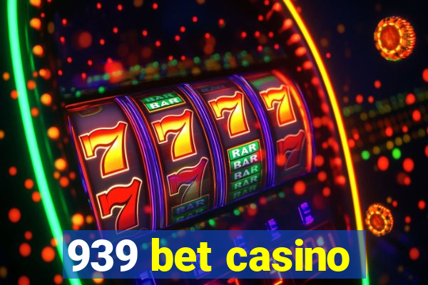 939 bet casino