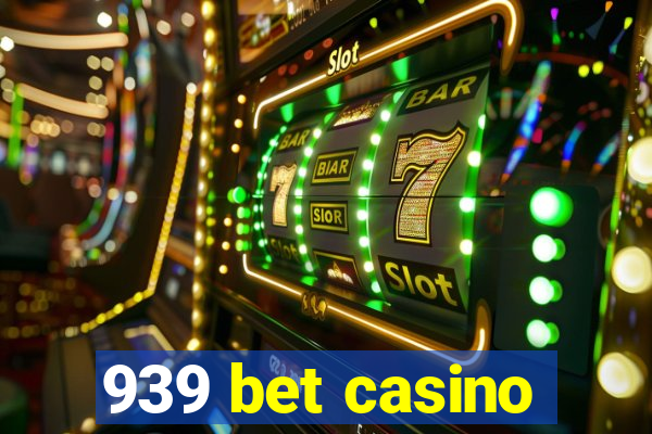 939 bet casino