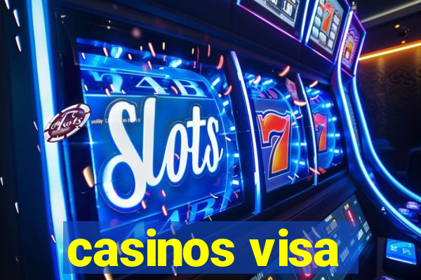 casinos visa