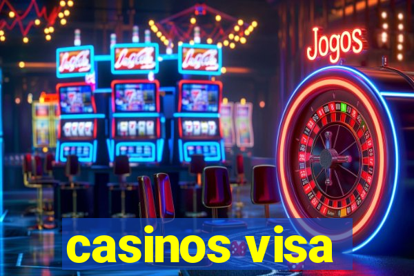 casinos visa