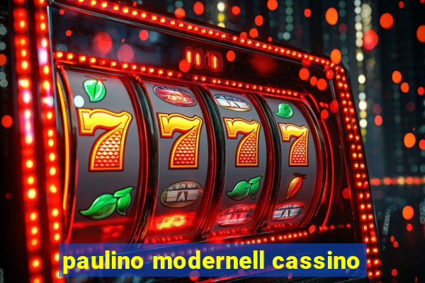 paulino modernell cassino