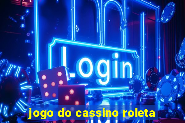 jogo do cassino roleta