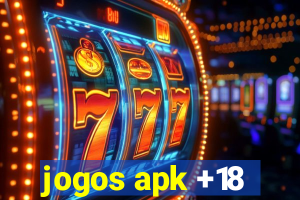 jogos apk +18