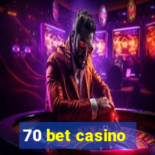 70 bet casino