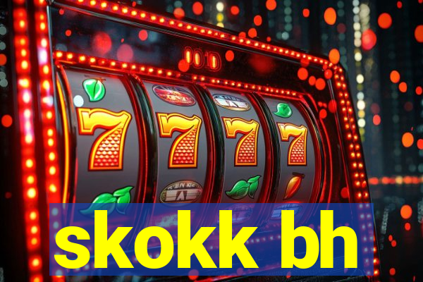 skokk bh