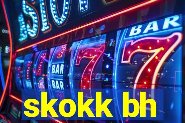 skokk bh