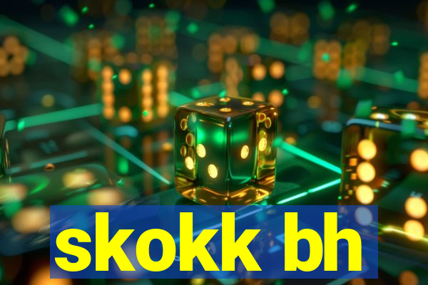 skokk bh