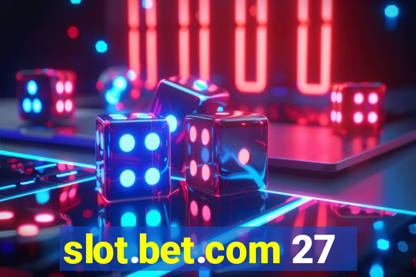 slot.bet.com 27