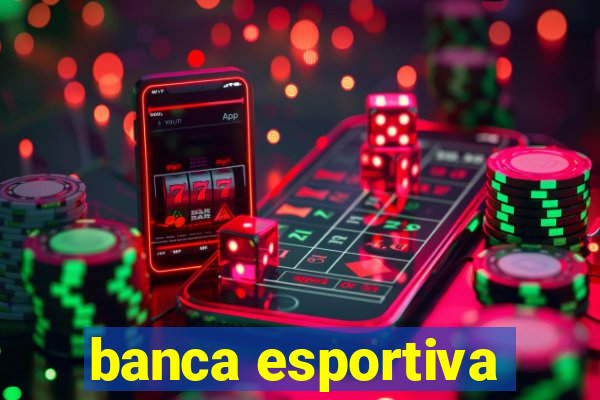 banca esportiva