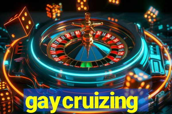 gaycruizing