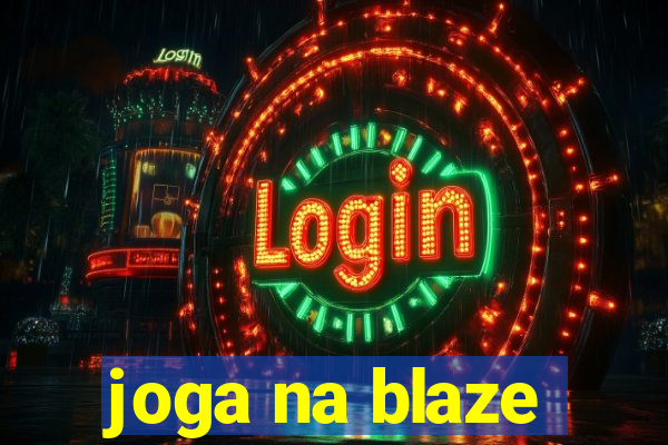 joga na blaze